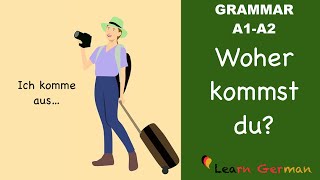 Learn German  German Grammar  Where are you from  Woher kommst du  A1 [upl. by Morganstein379]