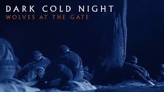 Wolves At The Gate  Dark Cold Night Official Visualizer [upl. by Leahci]