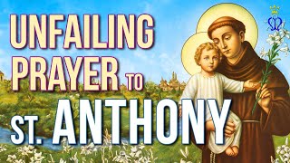 🙏 Miracles of Faith Unfailing Prayer to Saint Anthony [upl. by Gary]