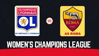 Olympique Lyonnais  AS Roma Womens Champions League  20112024 [upl. by Johns]