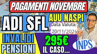 INPS PAGA🔴1320 Novembre👉ADI SFL Naspi AUU✅Novità INVALIDI e PENSIONI 295€ LaSignoradellINPS [upl. by Efeek521]