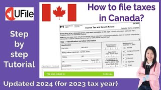 How to file taxes in Canada in 2024 tax year 2023 UFile stepbystep tutorial [upl. by Ludie902]