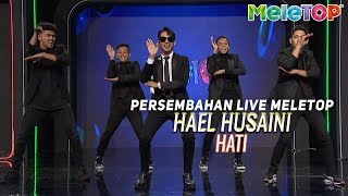 Hael Husaini  Hati  Persembahan Live MeleTOP  Nabil amp Erra Fazira [upl. by Pierce]