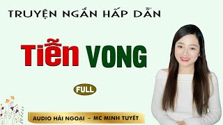 Truyện ngắnThực Tế Tiễn Vong FULL  Mc Minh Tuyết diễn đọc trầm ấm hấp dẫn nghe là mê [upl. by Petuu29]