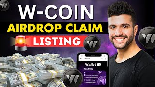 WCoin Listing Date Confirm  Airdrop Claim Now Connect W Coin Wallet [upl. by Britteny]