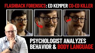 Flashback Forensics Psychologist Analyzes Behavior and Body Language of Ed Kemper [upl. by Evot]