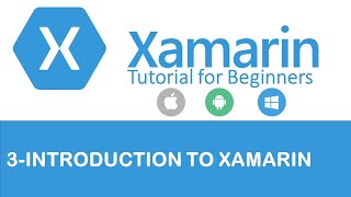 Xamarin Forms 3 Introduction to Xamarin [upl. by Alohcin921]