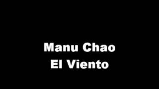 Manu Chao  El Viento [upl. by Annairdna49]