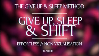 GIVE UP AND SLEEP METHOD  EFFORTLESS SHIFTING  Reality Shifting Guided Meditation [upl. by Ahgiel977]