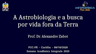 A Astrobiologia e a busca por vida fora da Terra [upl. by Fredric]