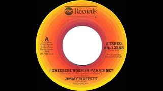 1978 HITS ARCHIVE Cheeseburger In Paradise  Jimmy Buffett stereo 45 [upl. by Jeanette]