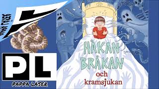 Håkan Bråkan och kramsjukan [upl. by Eelydnarb637]