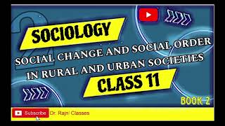 Sociology Class 11 Chapter 5 Social Change and Social Order in Rural and Urban Society ONE SHOT [upl. by Arriat659]