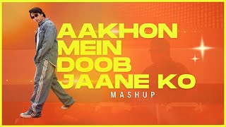 Aakhon Mein Doob Jaane Ko Mashup  The 9TEEN  K3G  Deewana Hai Dekho [upl. by Nnayllas563]