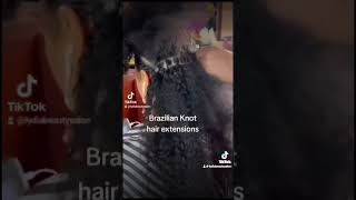 Brazilian knots hair extensions lydiabeautysalon naturalhairstyles [upl. by Ytinirt]