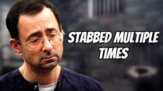 Larry Nassar STABBED In Prison [upl. by Ternan]