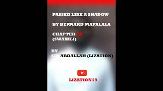 CHAPTER 2A PASSED LIKE A SHADOW SWAHILI quotBASKELI HAIRUHUSIWI KWA WASICHANAquot [upl. by Halbeib]