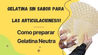 Gelatina sin sabor para las articulaciones │Como preparar Gelatina Neutra [upl. by Reade]