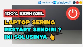 🔥CARA MENGATASI LAPTOP SERING RESTART SENDIRI DI WINDOWS 11 amp WINDOWS 10 TERBARU [upl. by Kowalski]