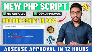 AdSense Approval In 12 Hour ✅ Without Articles  Get Google AdSense Approval Using a PHP Script 🔥 [upl. by Annazus307]