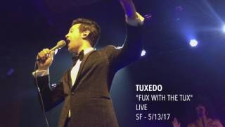 Tuxedo  quotFux with the Tuxquot  Live  2nd Time Around Tour [upl. by Colp]