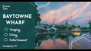 Baytowne Wharf  Sandestin Fl [upl. by Enyawed862]