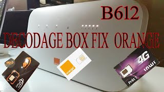 DECODAGE ROTEUR B612S طريقة تشغيل جميع الشبكات المحلية INWI MAROCTELECO ORANGE [upl. by Nnave]