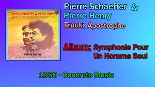 🔄 Pierre Schaeffer amp Pierre Henry  Apostrophe 1950 🔄 [upl. by Napas580]