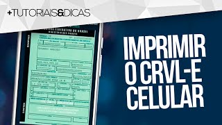 📄 Como IMPRIMIR DOCUMENTO DIGITAL 2024 pelo CELULAR CRVLe [upl. by Breed230]