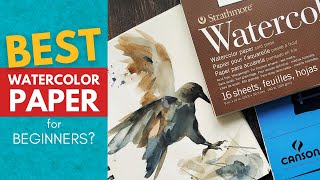 The Best Watercolor Paper for Beginners Canson Versus Strathmore [upl. by Koorb]