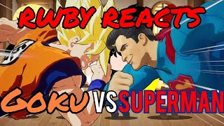 RWBY Reacts To Goku VS Superman Dragon Ball Vs DC Comics  DEATH BATTLE [upl. by Salmon]