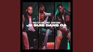 Je suis dans ça feat Lybro Sensey Dieson Samba [upl. by Heim]