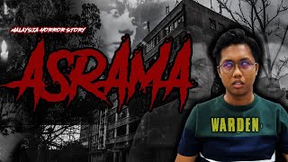 CERITA SERAM ASRAMA  WARDEN HORROR STORY [upl. by Neerak]