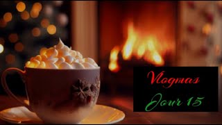 🎄VlogMas  Jour 15🎄 [upl. by Lubet]