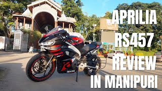 APRILIA RS 457 DETAILED REVIEW IN MANIPURI [upl. by Harleigh]