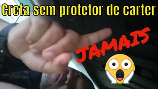 Creta sem protetor de cárter jamais [upl. by Ijnek]