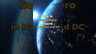 Top 10 Superhero Teams in Marvel and DC top10 shortsfeed shorts [upl. by Schilling]