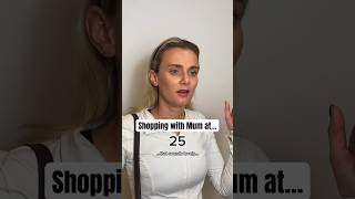 Shopping With Mum At 16 v 25 v 30… shopping memes mums daughters funnyskits [upl. by Miyasawa]