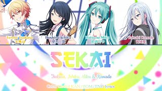 FULL VER SEKAI セカイ  Tsukasa Ichika Miku amp Kanade  Color Coded KanRomEng Lyrics  プロセカ [upl. by Katee]