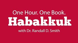 One Hour One Book Habakkuk [upl. by Weslee590]