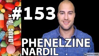 PHENELZINE NARDIL  PHARMACIST REVIEW  153 [upl. by Inttirb]