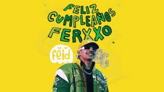 Feliz Cumpleaños Ferxxo Alu Sansba Remix Extended  Feid [upl. by Estrellita]