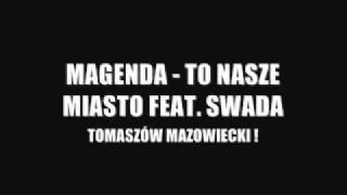 Magenda ft Swada  To Nasze Miasto [upl. by Rufford]