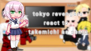 tokyo revengers react to takemichi as senju [upl. by Andrews229]