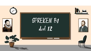 SPREKEN B1  deel 12 losse officiële opdrachten  STAATSEXAMEN NT2 programma I [upl. by Gaddi]