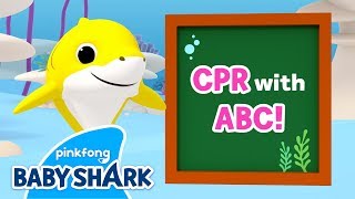 Baby Shark CPR  Learn CPR with Baby Shark  Learn with Baby Shark  Play with Baby Shark [upl. by Konstantin]