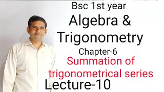 Bsc 1st year  L10Summation of trigonometrical series Jitendra kumar [upl. by Kelleher748]