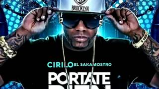 Cirilo quotEl Sakamostroquot  Portate Bien [upl. by Enoved]