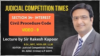 Section 34 Interest under CPC Civil Procedure Code Lecture by Sir Rakesh Kapoor Video 9 [upl. by Tnert]