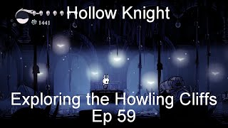 Exploring the Howling Cliffs  Hollow Knight Ep 59 [upl. by Diann]